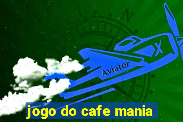 jogo do cafe mania